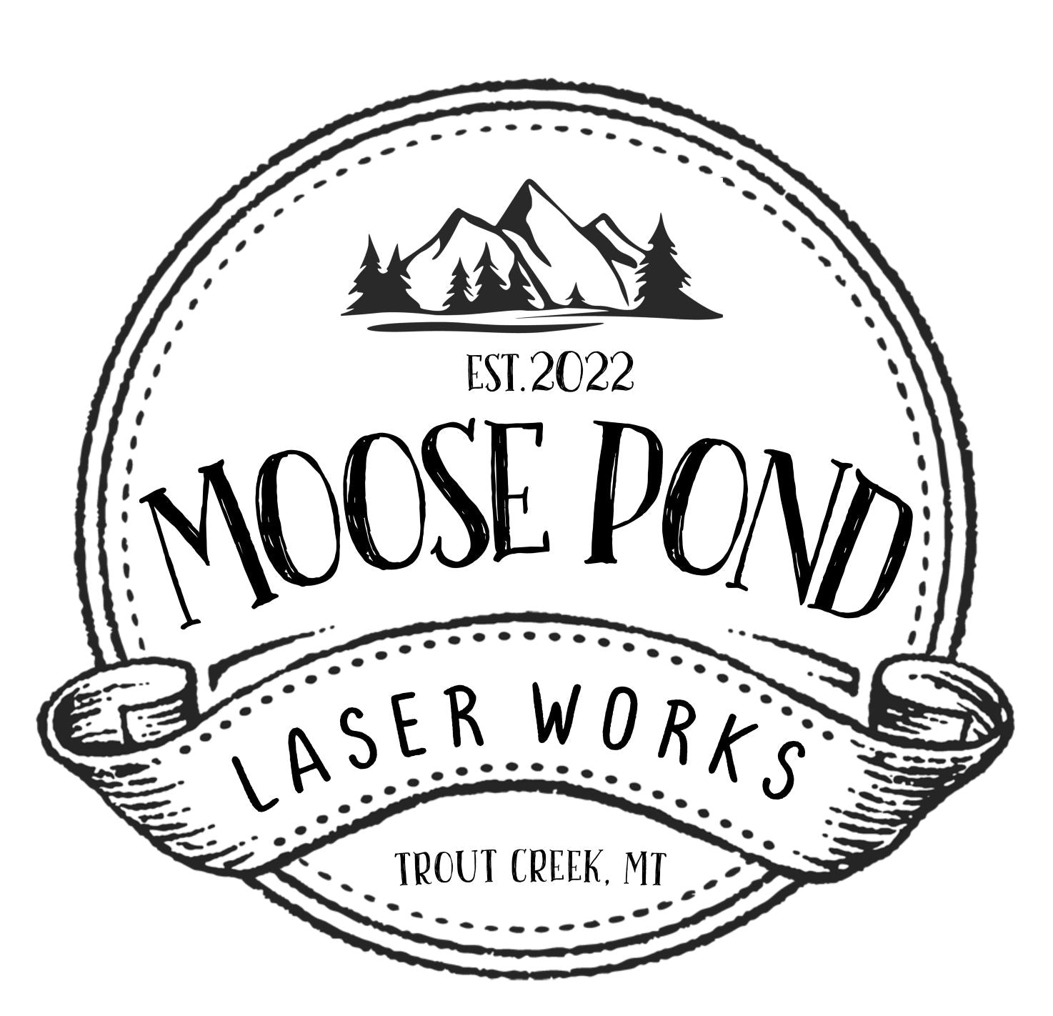 moosepondlaserworks